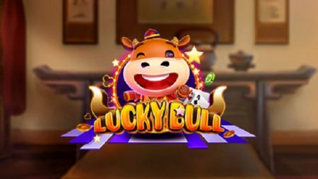 Khám phá cách chơi Lucky Bull cơ bản tại nhà cái cá cược