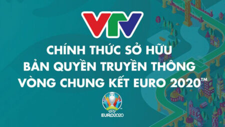 Lịch phát sóng EURO 2021 VTV, EURO 2021 trực tiếp trên kênh nào? – Nhà Cái 188Bet