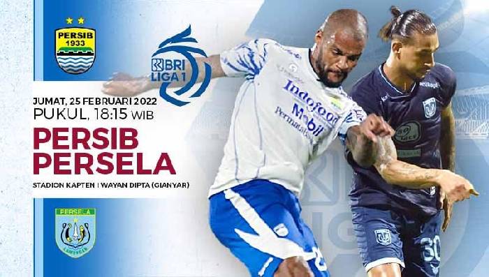 Nhận định kèo Persib vs Persela, 18h15 ngày 25/2