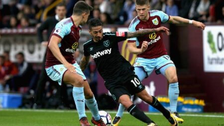 Biến động tỷ lệ kèo West Ham vs Burnley, 20h15 ngày 17/4