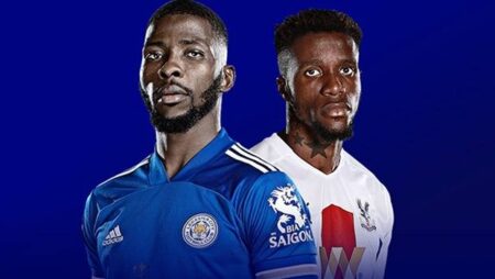 Nhận định kèo Leicester vs Crystal Palace, 20h00 ngày 10/4