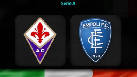 Tỷ lệ kèo nhà cái Fiorentina vs Empoli mới nhất, 17h30 ngày 3/4