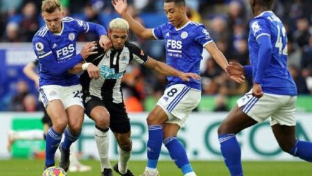 Tỷ lệ kèo nhà cái Newcastle vs Leicester mới nhất, 20h15 ngày 17/4