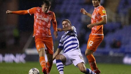 Nhận định kèo Blackpool vs Reading, 21h00 ngày 30/7