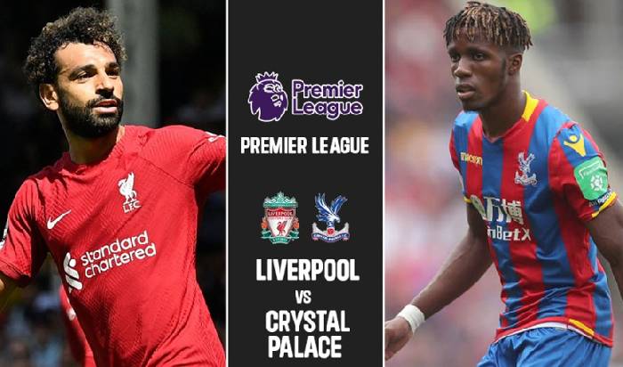 Đội hình dự kiến mạnh nhất Liverpool vs Crystal Palace, 2h ngày 16/8