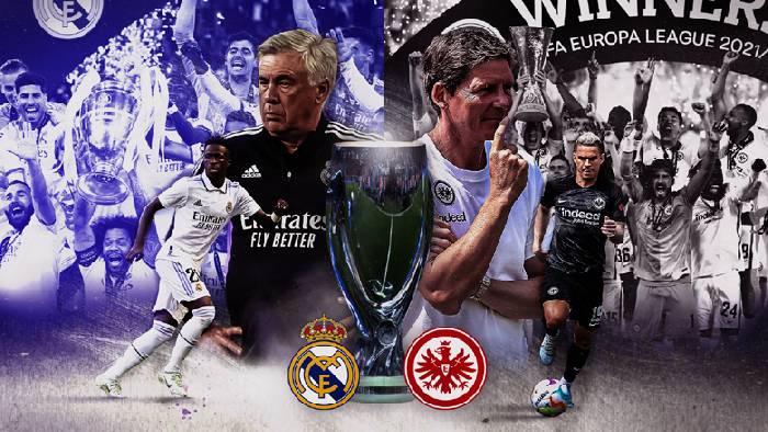 Đội hình dự kiến mạnh nhất Real Madrid vs Eintracht Frankfurt, 2h ngày 11/8