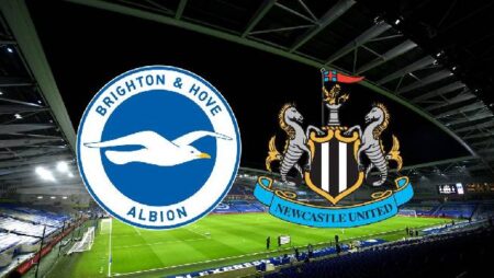 Nhận định kèo Brighton vs Newcastle, 21h ngày 13/8