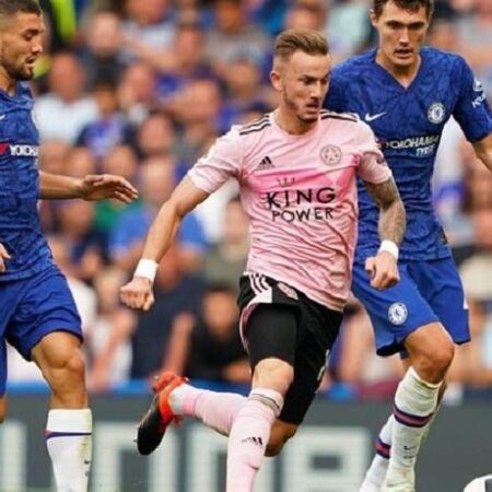 Nhận định kèo Chelsea vs Leicester, 21h ngày 27/8