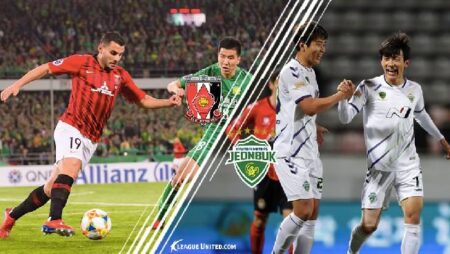 Nhận định kèo Jeonbuk Motors vs Urawa Reds, 17h30 ngày 25/8