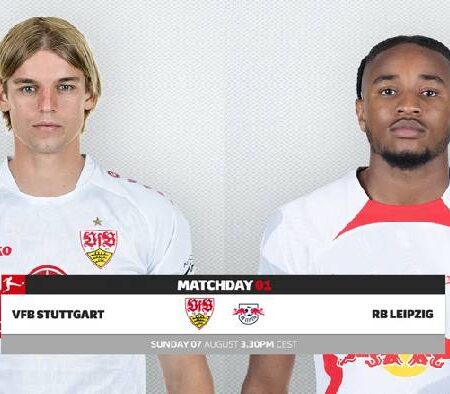 Nhận định kèo Stuttgart vs Leipzig, 20h30 ngày 7/8