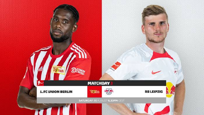 Nhận định kèo Union Berlin vs Leipzig, 23h30 ngày 20/8