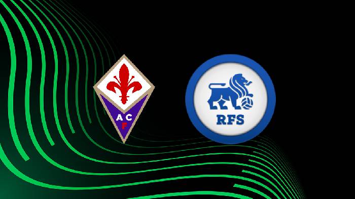 Nhận định kèo Fiorentina vs Rigas, 23h45 ngày 8/9