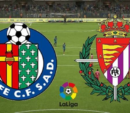 Soi kèo, dự đoán Macao Getafe vs Valladolid, 21h15 ngày 1/10