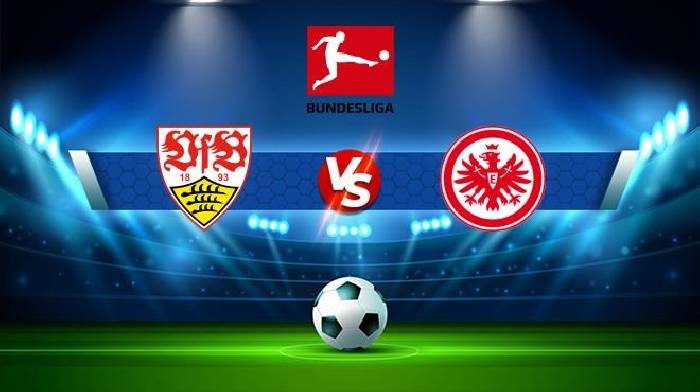 Soi kèo, dự đoán Macao Stuttgart vs Eintracht Frankfurt, 20h30 ngày 17/9