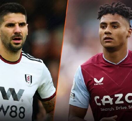 Nhận định kèo Fulham vs Aston Villa, 01h30 ngày 21/10