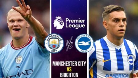 Nhận định kèo Man City vs Brighton, 21h ngày 22/10