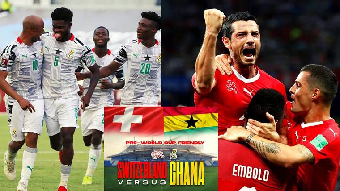 Nhận định kèo Ghana vs Thụy Sĩ, 17h ngày 17/11