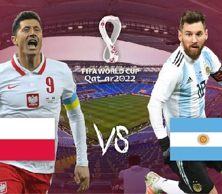 Những điểm nóng định doạt trận Ba Lan vs Argentina, 2h ngày 1/12