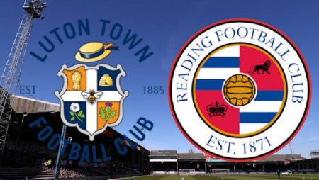 Soi kèo tài xỉu Luton Town vs Reading hôm nay, 2h45 ngày 2/11