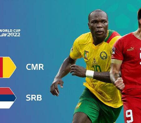 Tiên tri đại bàng dự đoán Cameroon vs Serbia, 17h ngày 28/11