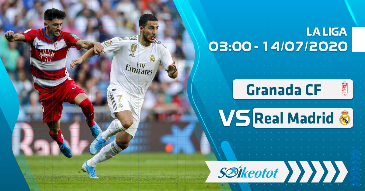 Dự đoán Granada CF vs Real Madrid lúc 3h ngày 14/7/2020 soi-keo-granada-cf-vs-real-madrid-luc-3h-ngay-14-7-2020