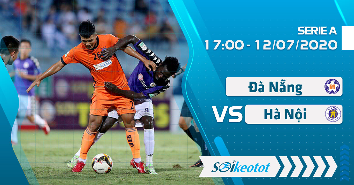 Dự đoán Đà Nẵng vs Hà Nội lúc 17h ngày 12/7/2020 soi-keo-da-nang-vs-ha-noi-luc-17h-ngay-12-7-2020